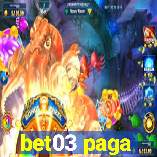 bet03 paga